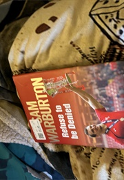 Refuse to Be Denied (Sam Warburton)