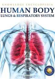 Human Body: Lungs and Respiratory System (Wonder House Books)