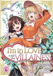 I'm in Love With the Villainess Vol. 6 (Inori)