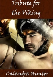 Tribute for the Viking (Calandra Hunter)