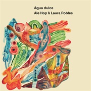 Ale Hop & Laura Robles - Aqua Dulce