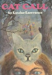 Cat Call (Louise Lawrence)