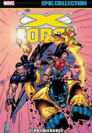 X-Force Epic Collection - Zero Tolerance (John Francis Moore)