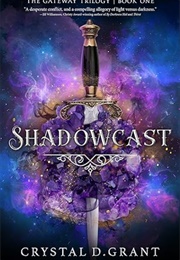 Shadowcast (Crystal Grant)