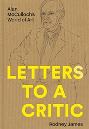 Letters to a Critic (Rodney James)