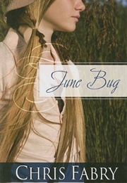 June Bug (Fabry, Chris)