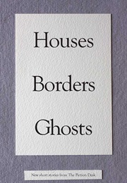 Houses Borders Ghosts (Rob Redman Et. Al)