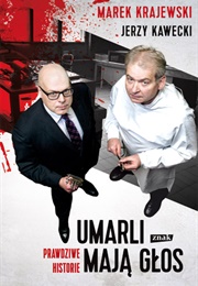 "Umarli Mają Głos" (Z Jerzym Kaweckim) (2015)