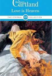 Love Is Heaven (Barbara Cartland)