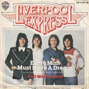 Every Man Must Have a Dream .. Liverpool Express