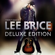 I Don't Dance - Lee Brice