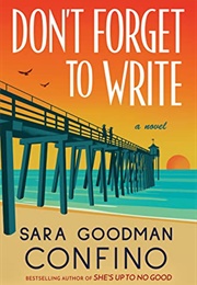Don't Forget to Write: A Novel (Confino, Sara Goodman)