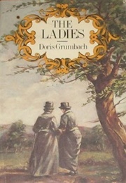 The Ladies (Doris Grumbach)