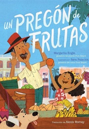 Un Pregón De Frutas (Margarita Engle)