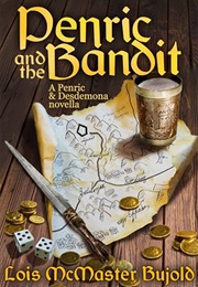 Penric and the Bandit (Lois McMaster Bujold)