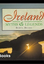 Ireland - Myths & Legends (Beryl Beare)
