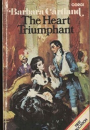 The Heart Triumphant (Barbara Cartland)