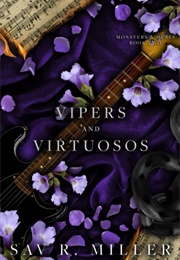 Vipers and Virtuosos (Sav R. Miller)