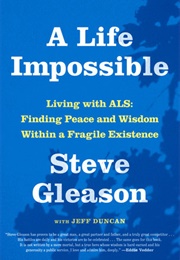 A Life Impossible (Steve Gleason With Jeff Duncan)