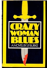 Crazy Woman Blues (J.F. Burke)