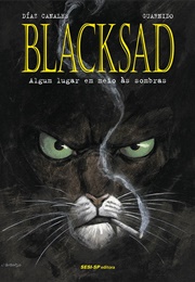 Blacksad: Algum Lugar Em Meio Às Sombras (Juan Diáz Canales - Juanjo Guarnido)