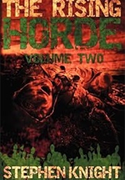 The Rising Horde: Vol II (Stephen Knight)