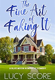 The Fine Art of Faking It (Lucy Score)