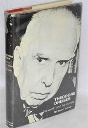 Theodore Dreiser: His World and His Novels (Richard D. Lehan)