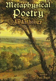 Metaphysical Poetry: An Anthology (Negri, Paul, Ed.)