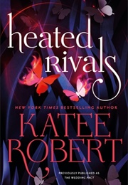 Heated Rivals (Katee Robert)