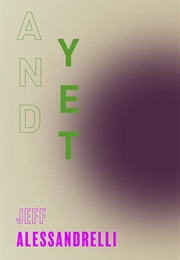 And Yet (Jeff Alessandrelli)