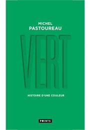 Green : The History of a Color (Michel Pastoureau)