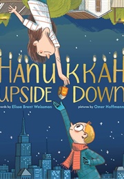 Hanukkah Upside Down (Elissa Weissman)