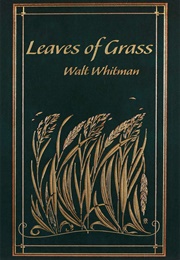 Leaves of Grass (Walt Whitman)