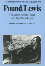 Pound/Lewis: The Letters of Ezra Pound & Wyndham Lewis (Edited by Timothy Materer)