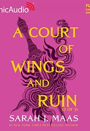 A Court of Wings and Ruin Part 2 (Sarah J. Maas)