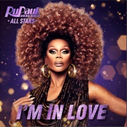 I'm in Love - RuPaul's Drag Race (All Stars 5)