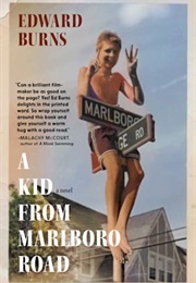 A Kid From Marlboro Road (Edward Burns)