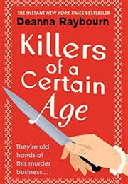 Killers of a Certain Age (Deanna Raybourn)