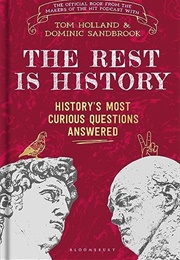 The Rest Is History (Tom Holland & Dominic Sandbrook)