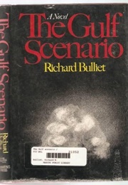The Gulf Scenario (Richard Bulliet)