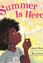 Summer Is Here (Renée Watson)
