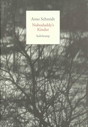Nobodaddys Kinder (Arno Schmidt)