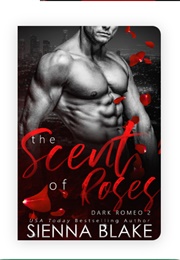 The Scent of Roses (Sienna Blake)
