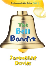The Bell Bandit (Jacqueline Davies)