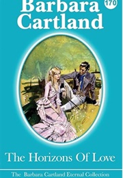 The Horizons of Love (Barbara Cartland)