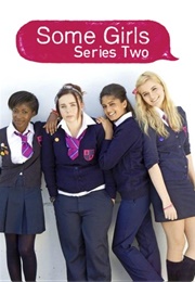 Some Girls Season 2 (2013)