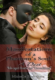 Manifestations of a Phantom's Soul (Michelle Rodriguez)