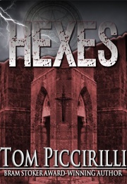 Hexes (Tom Piccirilli)