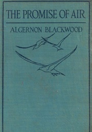 The Promise of Air (Algernon Blackwood)